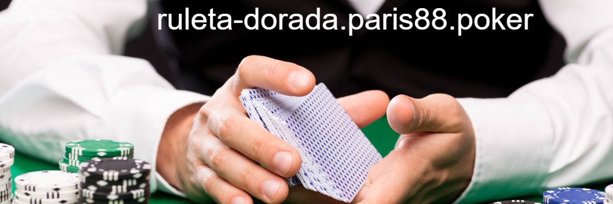 ruleta-dorada.paris88.poker